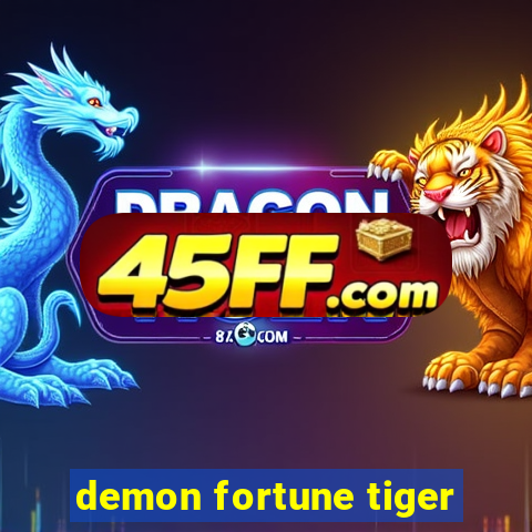 demon fortune tiger